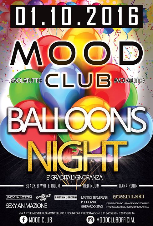01.10.16 \ Balloons Night \ Mood Club #Volatutto