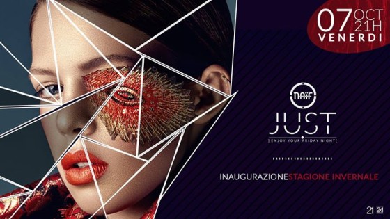 Inaugurazione Invernale – Il Venerdi Just Naif 7.10.2016