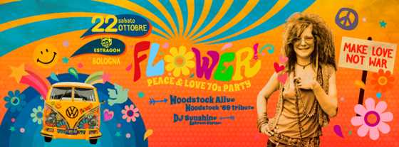 Flower Peace & Love Party | Estragon – Bologna 22-10