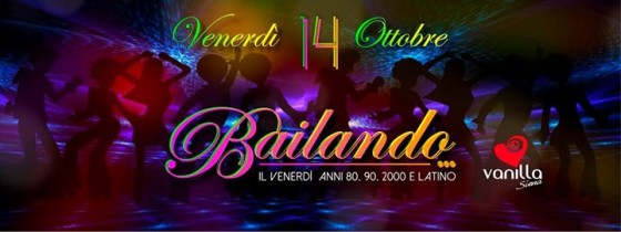 Venerdì 14 Ottobre – Inaugurazione Bailando