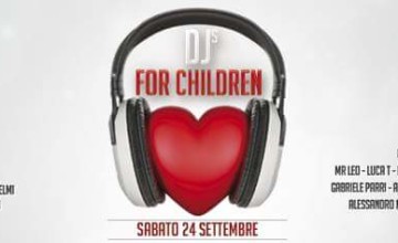 La quinta edizione di Dj’s for children a Castiglion Fiorentino (AR)