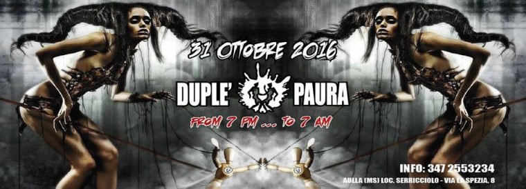 Duple Paura – Halloween 2016 – 31 ottobre
