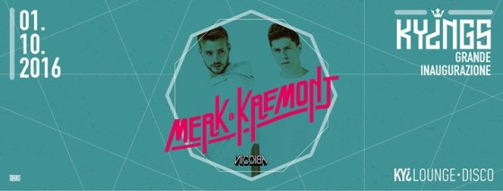 1.10 ~ Kyings : Merk & Kremont Inaugurazione KYI Lounge • Disco