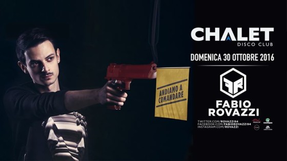 30.10 Fabio Rovazzi “Andiamo A Comandare” At Chalet Club