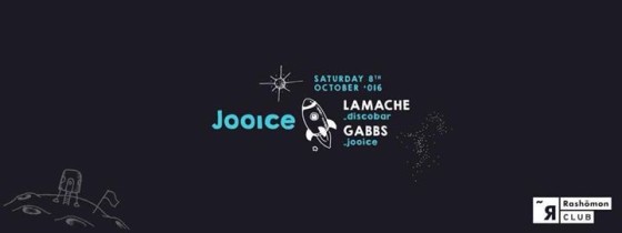 Jooice Opening Party with Lamache & Gabbs
