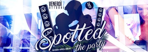 Spotted: Opening Party Benvenute Matricole Ven 7 Ottobre