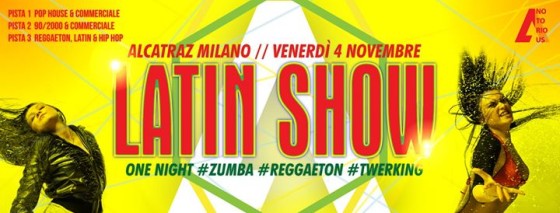 Latin Show by Notorious at Alcatraz Milano | 04.11