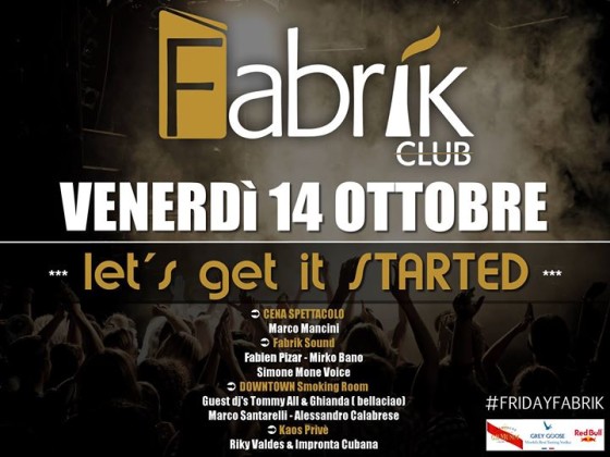 Opening Fabrik Venerdì 14 Ottobre 2016