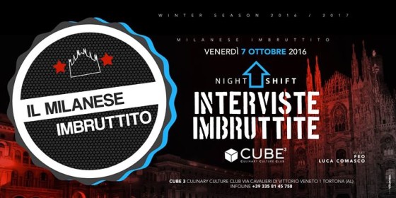 Venerdi’ 7 Ottobre★ Milanese Imbruttito ★°Cube3❒