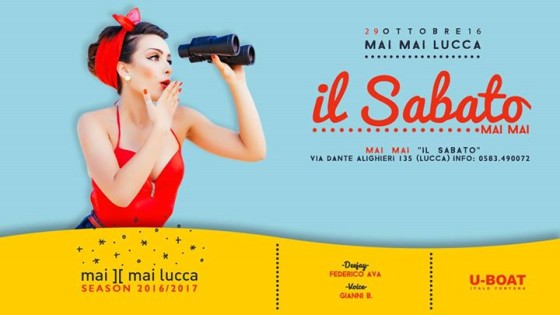 Sabato 29/10 ◎◉ mai ][ mai lucca ◎◉ il Sabato mai mai
