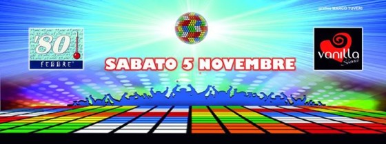 Sabato 5 Novembre – 80 Febbre