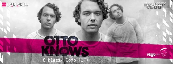 OTTO KNOWS at K-Klass