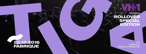 Rollover Special Edition + Tiga @Fabrique – 22.10.2016