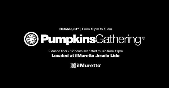 Il Muretto | 31.10.16 presents: Pumpkins Gathering
