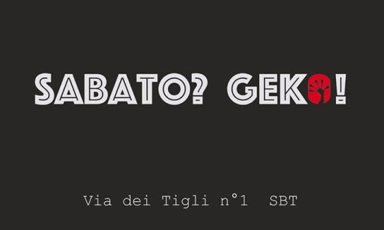 22.10 / Sabato? Geko! / GekoClub
