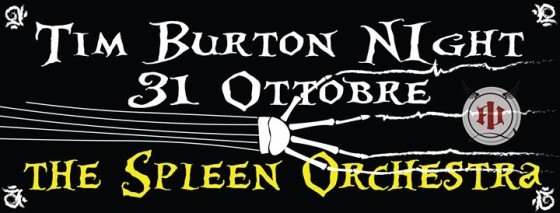 Tim Burton Night per Halloween 2016 – live The spleen orchestra