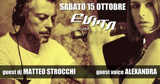 Guest Dj Matteo Strocchi & Guest Voice Alexandra