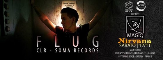 MAGIQ presents FLUG at Nirvana Sabato 12 Novembre