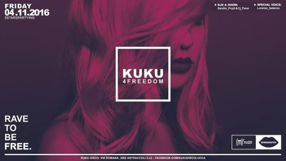Kuku 4Freedom ★ Venerdì 4/11 ★ 5 Stars Partying