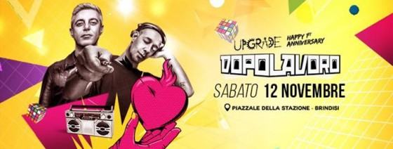 Upgrade – 1° Anniversary  Guests: Lotti & Macrì – Dopolavoro