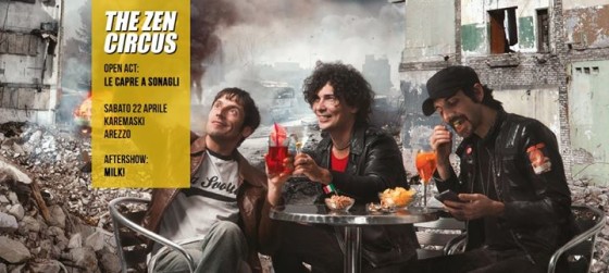 The Zen Circus / Le Capre A Sonagli / Milk aftershow • Karemaski