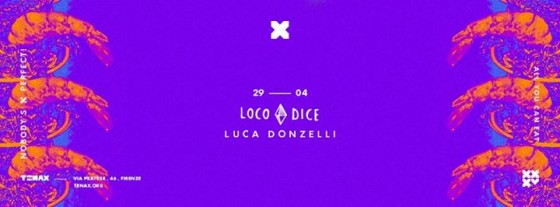 TENAX Nobody’s Perfect! Loco Dice, Luca Donzelli