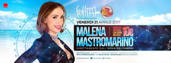 Discoteca Fellini • Venerdì 21 Aprile • Malena Mastromarino