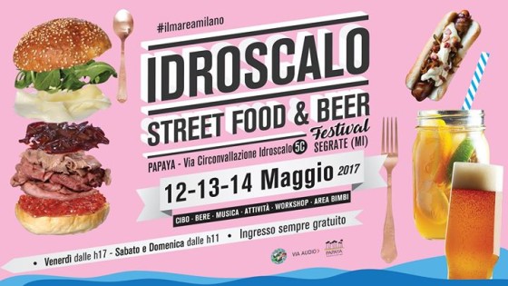 Street Food & Beer Fest 2017 Idroscalo Milano | Evento Gratuito