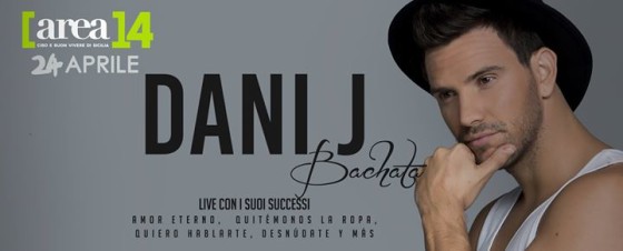 Dani J – Per la Prima volta in Sicilia @Area14