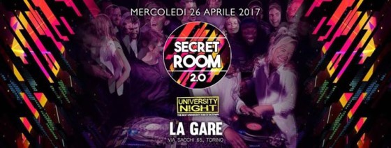 Mercoledì 26 aprile 2017 / Secret Room 2.0 / La Gare
