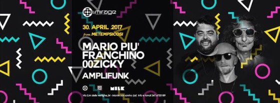 Mario Più // Franchino // 00Zicky – LeMirage- Monte San Savino (AR)