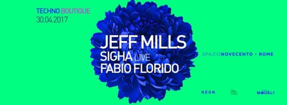 Jeff Mills / Sigha / Florido@Spazio900 30.04 Techno Boutique