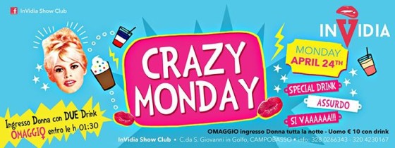CRAZY MONDAY – 2 Special Drink OMAGGIO – InVidia Show Club