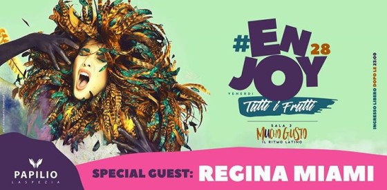 TUTTI I FRUTTI! #enjoy | Special Guest REGINA MIAMI