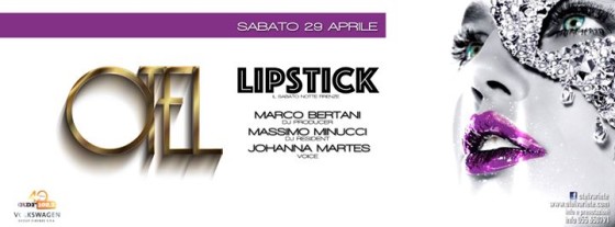 Last Saturday “Lipstick” Otel Firenze | Sabato 29 Aprile 2017