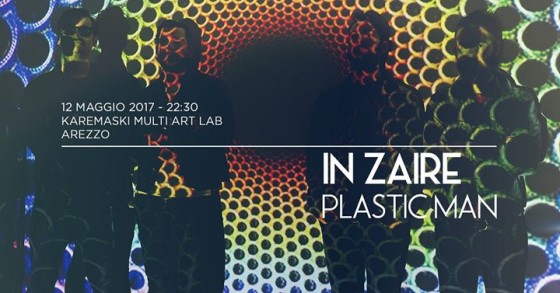 In Zaire + Plastic Man • live at Karemaski Multi Art Lab