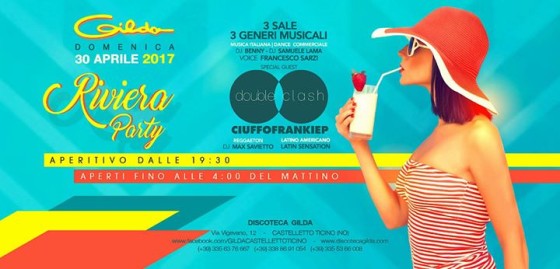 Discoteca Gilda • Riviera Party • Domenica 30 Aprile 2017