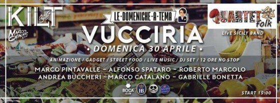 Le Domeniche a Tema _ Vucciria _ KILT CAFE’ _ Domenica 30