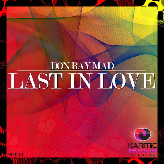 Last in Love, il nuovo singolo di Don Ray Mad