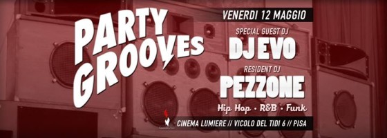 Party Grooves w/ SpecialGuest: DjEvo Resident Dj: Pezzone