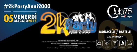 Club75 // Monacelli – Rastelli – Hollywood // 2kPartyAnni2000