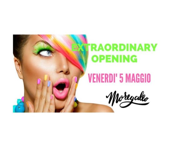 Venerdì 5 maggio Extraordinary Opening