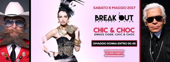 Break Out – Chic & Choc – Questa sera al Posto Nero