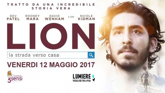 Cinema 5 Sensi : Lion , La Strada Verso Casa