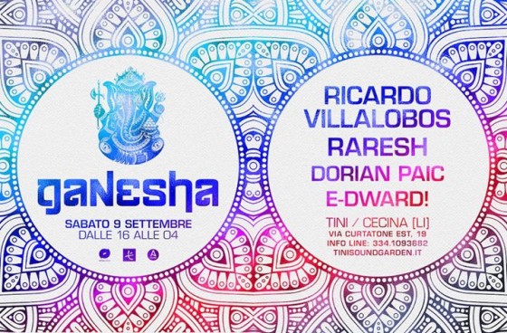 Ganesha 2017 / Ricardo Villalobos, Raresh, Dorian Paic, E-dward!
