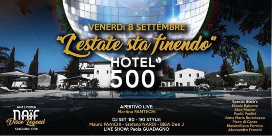 L’Estate Sta Finendo, Disco Legend festa all’HOTEL 500