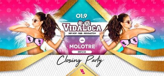 VIDA LOCA – Molotre Friday Closing Party – Brescia (BS)
