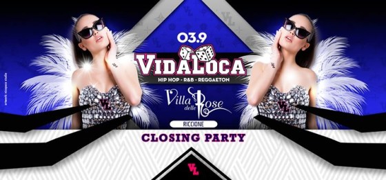 VIDA LOCA – Villa Delle Rose – Closing Party