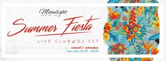 Moonlight Ven1°Settembre Summer Fiesta *Free Entry