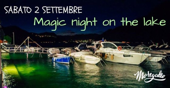 Moregallo Sabato 2 settembre Magic Night on the Lake